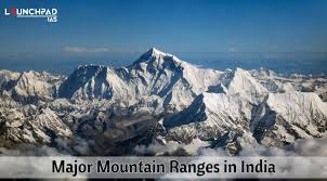 Mapping : Major Hill Ranges of India